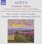 Cover for album: Hermitage String Trio, Plane, Gould, Francis, Bradley, Wakeford, Rahman, Alwyn – Chamber Music(CD, )