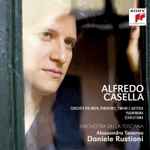 Cover for album: Alfredo Casella - Orchestra Della Toscana, Alessandro Taverna, Daniele Rustioni – Concerto Per Archi, Pianoforte, Timpani E Batteria - Paganiniana - Scarlattiana(CD, Album)