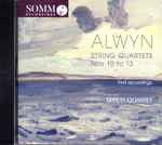 Cover for album: Alwyn, Tippett Quartet – String Quartets Nos. 10 to 13(CD, )