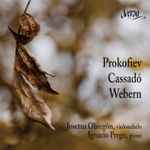 Cover for album: Prokofiev, Cassadó, Webern, Josetxu Obregón, Ignacio Prego – Prokofiev - Cassadó - Webern(CD, )
