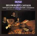 Cover for album: Bellerofonte Castaldi / Diana Pelagatti - Diego Cantalupi – Capricci Per Sonar Solo Varie Sorti Di Bailli E Fantasticherie(CD, Album)
