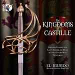 Cover for album: Ausente Del AlmaEl Mundo (2), Richard Savino – The Kingdoms Of Castille - Spanish, Italian And Latin American Music Of The 17th & 18th Centuries(CD, )