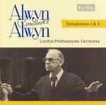 Cover for album: Alwyn conducts Alwyn, London Philharmonic Orchestra – Symphonies 1 & 4(CD, Compilation, Remastered)