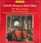 Cover for album: Dario Castello, Francesco Antonio Bonporti, Heinrich Ignaz Franz Biber, Johann Sebastian Bach, Trio Barocco Italiano – Castello-Bonporti-Bach-Biber(LP, Stereo)