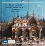 Cover for album: Dario Castello - Musica Fiata, Roland Wilson (2) – Sonate Concertate 1629(CD, Album)