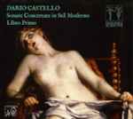 Cover for album: Dario Castello - Ensemble Alraune – Sonate Concertante In Stil Moderno - Libro Primo(CD, )