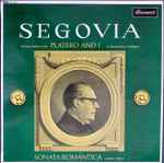 Cover for album: Andrés Segovia - Ponce, Castelnuovo-Tedesco – Sonata Romantica / Platero And I