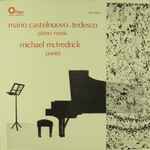 Cover for album: Mario Castelnuovo Tedesco, Michael McFrederick – Mario Castelnuovo-Tedesco; Piano Music, Michael Mcfredrick-Pianist(LP)