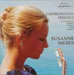 Cover for album: Castelnuovo Tedesco - Susanne Mebes – Guitar Solo Works = Œuvres Pour Guitare(CD, Stereo)