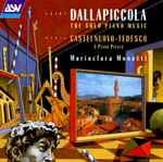 Cover for album: Luigi Dallapiccola / Mario Castelnuovo-Tedesco - Mariaclara Monetti – The Solo Piano Music / 5 Piano Pieces(CD, Album, Stereo)