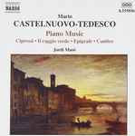 Cover for album: Mario Castelnuovo-Tedesco, Jordi Masó – Piano Music(CD, Album)