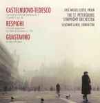 Cover for album: Castelnuovo-Tedesco, Respighi, Guastavino, José Miguel Cueto, St. Petersburg Symphony Orchestra, Vladimir Lande – Concerto For Violin & Orchestra No. 2 (