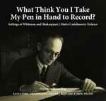Cover for album: Salvatore Champagne, Howard Lubin (2), Mario Castelnuovo-Tedesco – What Think You I Take My Pen In Hand To Record?(CD, Album)