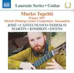 Cover for album: Marko Topchii, José, Castelnuovo-Tedesco, Martin, Koshkin, Dyens – Guitar Recital(CD, Album)