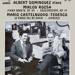 Cover for album: Albert Dominguez - Miklós Rózsa, Mario Castelnuovo-Tedesco – Albert Dominguez Plays Miklos Rozsa(LP, Album)