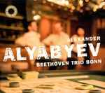 Cover for album: Alexander Alyabyev, Beethoven Trio Bonn – Chamber Music(CD, Album, Stereo)