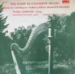 Cover for album: Mario Castelnuovo Tedesco, Antal Ribáry, Walter Mourant, Nuncio Mondello – The Harp In Chamber Music(LP, Album, Stereo)