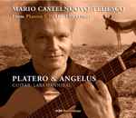 Cover for album: Mario Castelnuovo Tedesco, Lars Hannibal – Platero & Angelus (From Platero Y Yo, Op. 190)(2×File, MP3, EP)