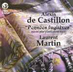 Cover for album: Alexis de Castillon - Laurent Martin (2) – 