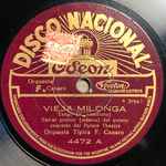 Cover for album: Vieja MilongaOrquesta Típica F. Canaro – Vieja Milonga / Duelo Criollo(Shellac, 10