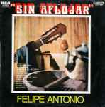 Cover for album: Mi Noche Triste (Lita)Felipe Antonio – Sin Aflojar(LP, Album, Stereo)