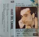 Cover for album: Mí Noche TristeHugo Del Carril – Si Soy Así(Cassette, Compilation, Stereo)