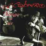 Cover for album: Mi Noche TristeEl Cabrero & Tango Al Sur – Sin Remache(CD, Album)