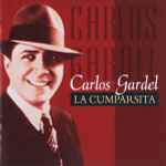 Cover for album: Mi Noche TristeCarlos Gardel – La Cumparsita(CD, Compilation)