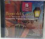 Cover for album: Mi Noche TristeConjunto Típico Del Tango – 15 Pistas Para Cantar Como: Hugo Del Carril(CD, CD+G, Compilation)