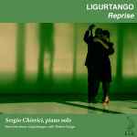 Cover for album: Mi Noche TristeSergio Chierici – Ligurtango Reprise(11×File, MP3, Album, Stereo)