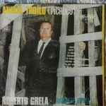 Cover for album: Mi Noche TristeAníbal Troilo (Pichucho)  -  Roberto Grela (Cuarteto Típico) – Anibal Troilo & Roberto Grela(LP, Album, Reissue, Mono)