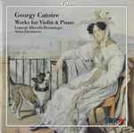Cover for album: Georgy Catoire, Laurent Albrecht Breuninger, Anna Zassimova – Works For Violin & Piano(CD, Stereo)