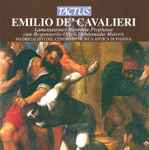 Cover for album: Emilio De' Cavalieri, Madrigalisti Del Centro Di Musica Antica Di Padova – Lamentationes Hieremiae Prophetae Cum Reponsoriis Officii Hebdomadae Maioris