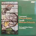 Cover for album: Carissimi / Cavalli - The Louis Halsey Singers, Louis Halsey – Historia Di Jonas / Missa Pro Defunctis(LP)