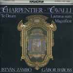 Cover for album: Charpentier, Cavalli, István Zámbó (2), Gábor Baross – Te Deum  / Laetatus Sum / Magnificat