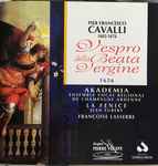 Cover for album: Pier Francesco Cavalli - Akadêmia, Ensemble La Fenice, Jean Tubéry, Françoise Lasserre – Vespro Della Beata Vergine