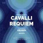 Cover for album: Francesco Cavalli, Alessandro Grandi, Ensemble Polyharmonique, Alexander Schneider (2) – Requiem / Motets(CD, )