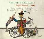 Cover for album: Francesco Cavalli – La Venexiana, Claudio Cavina – Sospiri D'Amore(CD, Album)