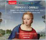 Cover for album: Francesco Cavalli – Coro Claudio Monteverdi Di Crema, La Pifarescha, Bruno Gini – Vespero Della Beata Vergine Maria / Antifone Mariane E Sonata(CD, )