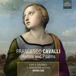 Cover for album: Francesco Cavalli, Coro & Ensemble Claudio Monteverdi Di Crema, Bruno Gini – Hymns And Psalms(CD, )