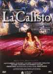 Cover for album: Francesco Cavalli , Conducting: René Jacobs , Directed By Herbert Wernicke – La Calisto(2×DVD, NTSC)