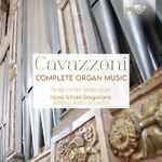 Cover for album: Cavazzoni - Federico Del Sordo, Nova Schola Gregoriana, Alberto Turco – Complete Organ Music(3×CD, )