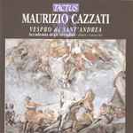 Cover for album: Maurizio Cazzati - Accademia Degli Invaghiti, Francesco Moi – Vespro Di Sant'Andrea (Un Solenne Vespro Mantovano Del 1641 Alla Corte Dei Gonzaga)(CD, Album)