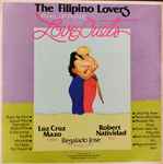 Cover for album: Ikaw ang Mahal KoLuz Cruz Mazo, Robert Natividad – The Filipino Lovers Philippine Love Duets(LP, Stereo)