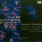 Cover for album: Georges Bizet / Emmanuel Chabrier - Jacqueline Bonneau, Genevieve Joy – Jeux D'enfants / Trois Valses Romantiques(LP, 10