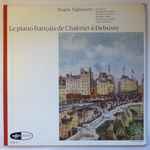 Cover for album: Magda Tagliaferro - Emmanuel Chabrier, Déodat De Séverac, Reynaldo Hahn, Camille Saint-Saëns, Claude Debussy – Le Piano Français de Chabrier à Debussy