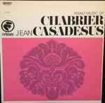 Cover for album: Chabrier, Jean Casadesus – Piano Music Of Chabrier