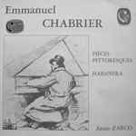 Cover for album: Emmanuel Chabrier - Annie d'Arco – Pièces Pittoresques - Habanera(LP)