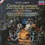 Cover for album: Saint~Saëns, Debussy • Satie • Chabrier, Philip Jones Brass Ensemble – Carnival Des Animaux