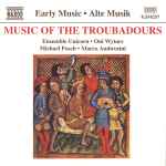 Cover for album: Ensemble Unicorn • Oni Wytars • Michael Posch • Marco Ambrosini – Music Of The Troubadours(CD, Album)